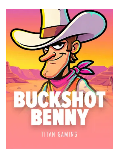 Buckshot Benny — Titan Gaming